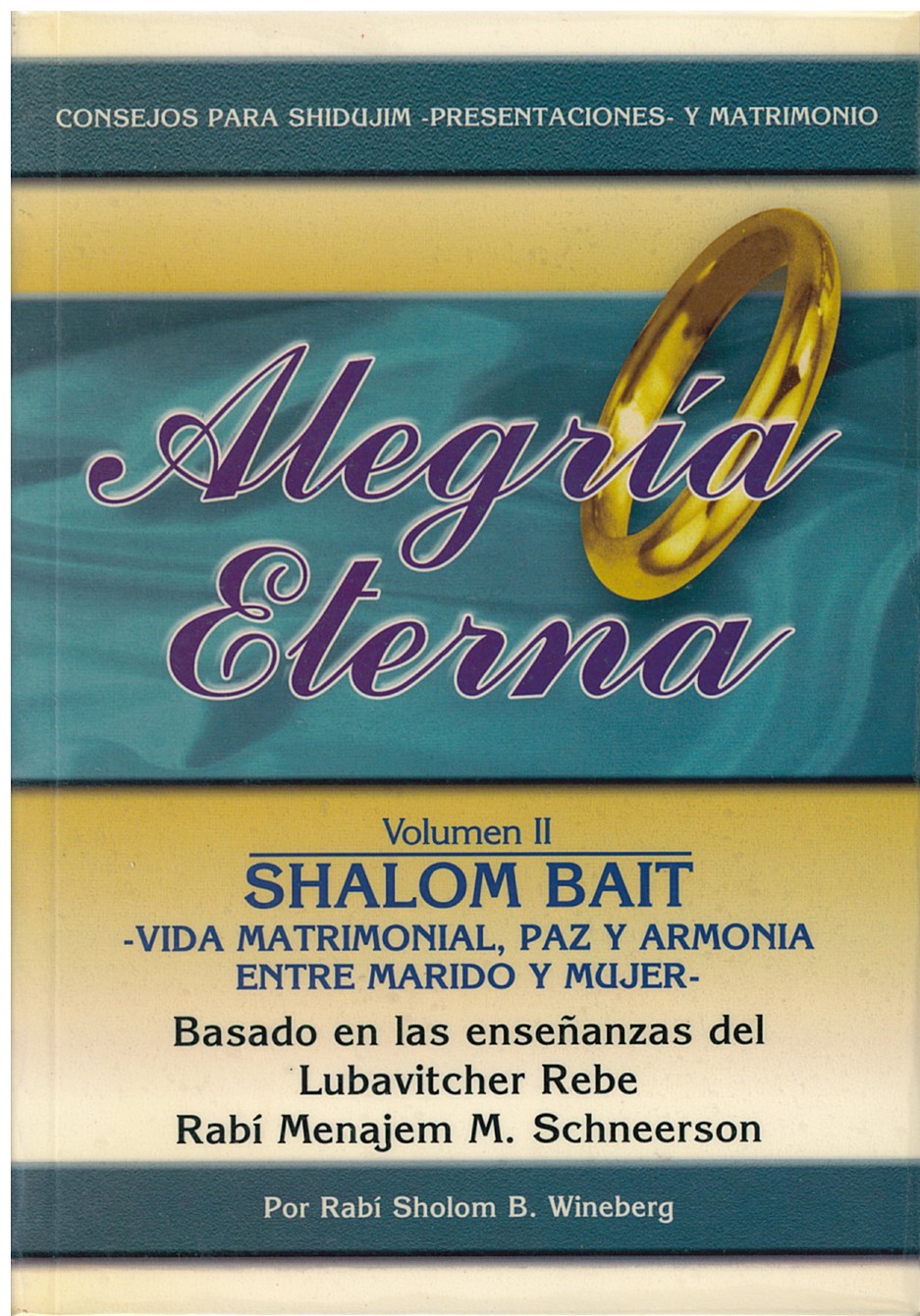 Alegrìa eterna vol.2, shalom bait